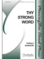 Thy Strong Word (Choral Score)