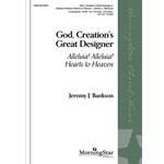 God Creation's Great Designer - Alleluia Alleluia Hearts to Heaven