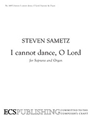 I Cannot Dance O Lord