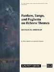 Fanfare Tango and Fughetta on Hebrew Themes