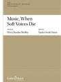 Music When Soft Voices Die
