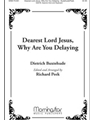 Dearest Lord Jesus, Why Are You Delaying (Instrumental Parts)