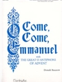 The Great O Antiphons of Advent O Come, O Come, Emmanuel (Full Score)