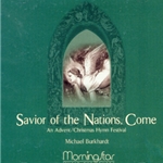 Savior of the Nations, Come An Advent/Christmas Hymn Festival (CD Recording)