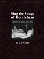 Sing The Songs Of Bethlehem
