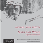 Seven Last Words (Septem Ultima Verba) (CD Recording)