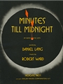 Minutes Till Midnight (Libretto)