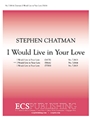 I Would Live in Your Love