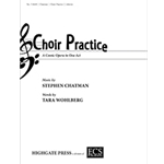 Choir Practice (Libretto)