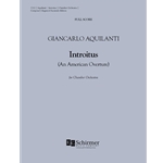 Introitus (Additional An American Overture) (Additional Chamber Orchestra) (Additional Full Score)