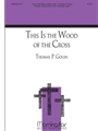 This Is the Wood of the Cross