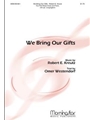 We Bring Our Gifts