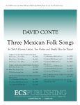 Three Mexican Folk Songs