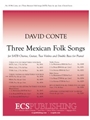 Three Mexican Folk Songs