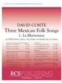 Three Mexican Folk Songs: 1. La Martiniana