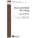 Every Life Shall be a Song