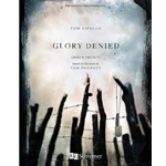 Glory Denied (Piano/Vocal Score)