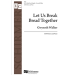 Let Us Break Bread Together