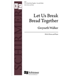 Let Us Break Bread Together