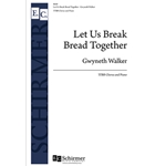 Let Us Break Bread Together