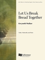 Let Us Break Bread Together
