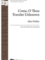 Come O Thou Traveler Unknown