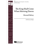 King Shall Come When Morning Dawns