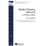 Hodie Christus Natus Est   from Vidimus Stellam