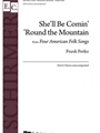 She'll Be Comin Round the Mountain from 4 American Folk Songs