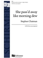 She Pass'd Away Like Morning Dew