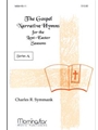 The Gospel Narrative Hymns for the Lent-Easter Seasons Series A