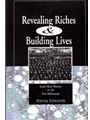 Revealing Riches & Building Lives