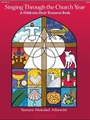 Singing Through The Church Year