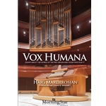 Vox Humana: Essays about the World of the Pipe Organ and Those Who Play It