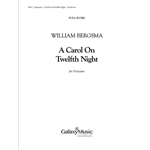 A Carol on Twelfth Night (Additional Full Score)