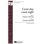 Come day, come night