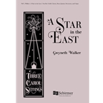 A Star in the East: Three Carol Settings (Choral Score)