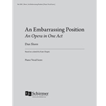 An Embarrassing Position  (Piano/Vocal Score)