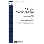 A Bright Morning Dawns (Choral Score)