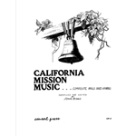 California Mission Music (Full/Choral Score)