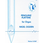 Penguinsa€  Playtime for Organ