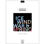 Ice, Wind, War & Spring (Piano/Vocal Score)