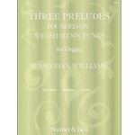 Three Preludes founded on Welsh HymnTunes