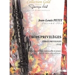 TROIS PRIVILEGES