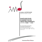 QUATUOR POUR CLARINETTES EN 3 MOUVEMENTS POUR CLARINETTE MIB, CLARINETTE SIB, COR DE BASSET & CLARINETTE BASSE