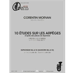 10 ETUDES SUR LES ARPEGES D'APRES DES PIECES DE REPERTOIRE