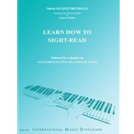 LEARN HOW TO SIGHT-READ FOLLOWED BY A CHAPTER ON ACCOMPANYING PIANISTICALLY
