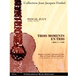 3 MOMENTS EN TRIO HAUTBOIS OU FLUTE, CLARINETTE & GUITARE