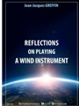 REFLECTIONS ON PLAYING A WIND INSTRUMENT
