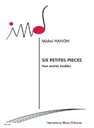 Six Petites Pieces
